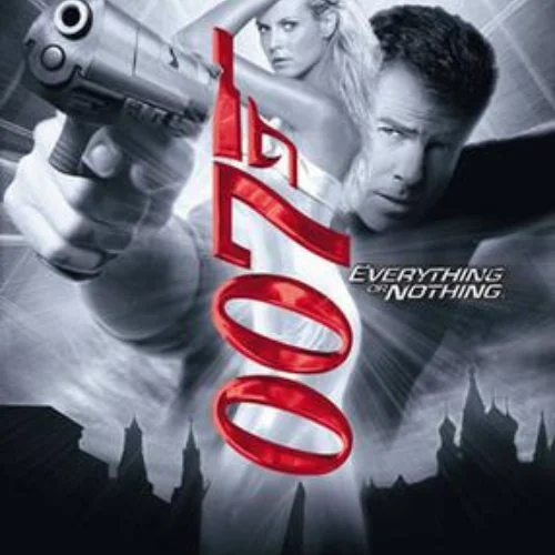 007 Everything or Nothing
