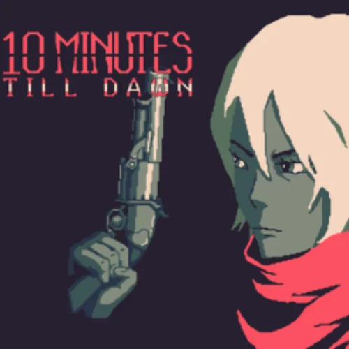 10 Minutes till Dawn